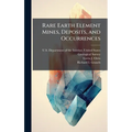 Rare Earth Element Mines, Deposits, and Occurrences - Hardcover