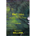 ReForm: Combating the Algorithmic Mutation - Paperback