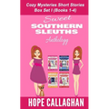 Sweet Southern Sleuths Cozy Mysteries Short Stories: : Anthology I (Books 1-4) - Paperback