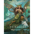 Fairylore: A Compendium of the Fae Folk - Hardcover