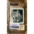 Travels and Identities: Elizabeth and Adam Shortt in Europe, 1911 - Paperback
