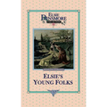 Elsie's Young Folks, Book 25 - Hardcover