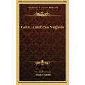 Great American Negroes - Hardcover