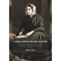 A Concise Survey of Western Civilization: Supremacies and Diversities Throughout History, 1500 to the Present, Volume 2 - Paperback