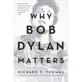 Why Bob Dylan Matters - Paperback