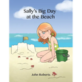 Sally's Big Day at the Beach - Paperback