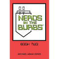 Nerds in the Burbs: Book Two - Paperback