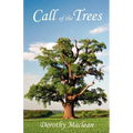 Call of the Trees - Paperback