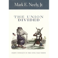 The Union Divided: Party Conflict in the Civil War North - Paperback