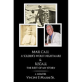 Mail Call a Soldier's Worst Nightmare & Recall the Rest of My Story: A Memoir - Paperback