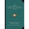 The Seven Miracles of Gubbio and the Eighth: A Parable - Paperback