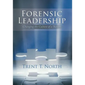 Forensic Leadership: Changing the Culture of a Nation - Hardcover