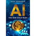 AI: The New Gold Rush - Paperback