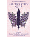 Kaleidoscopic Quill: An Inspiring Butterfly Anthology - Paperback