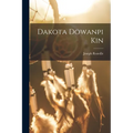 Dakota Dowanpi Kin - Paperback