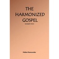 The Harmonized Gospel Apocalyptic Version - Paperback