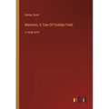 Marmion; A Tale Of Flodden Field: in large print - Paperback
