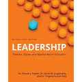 Leadership: Theories, Styles, and Approaches in Education - Paperback