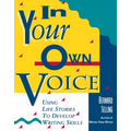 In Your Own Voice: Using Life Stories to Develop Writing Skills - Paperback