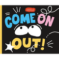 Come on Out! - Hardcover