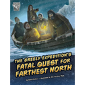 The Greely Expedition's Fatal Quest for Farthest North - Hardcover