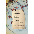 Dreams Under Glass - Paperback