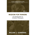 Wisdom for Thinkers: Introduction to Christian Philosophy - Paperback