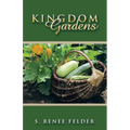 Kingdom Gardens - Paperback