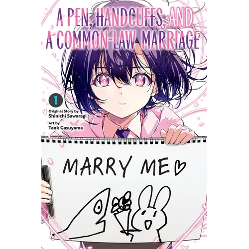 A Pen, Handcuffs, and a Common-Law Marriage, Vol. 1 - Paperback