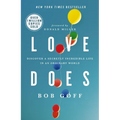 Love Does: Discover a Secretly Incredible Life in an Ordinary World - The Perfect Christian Graduation Gift to Celebrate Your Grad - Paperback
