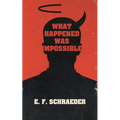 What Happened Was Impossible - Paperback