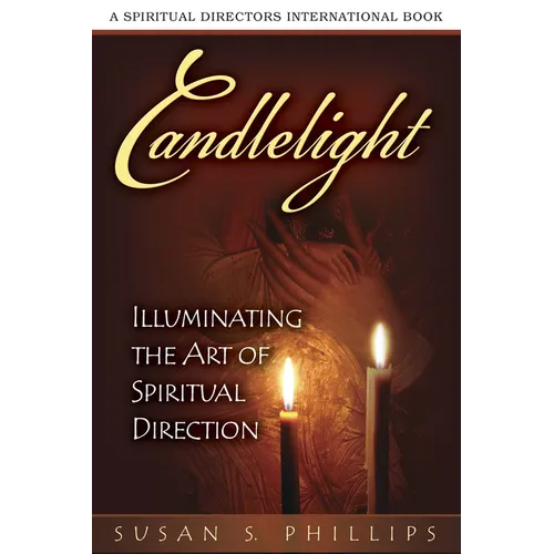 Candlelight: Illuminating the Art of Spiritual Direction - Paperback