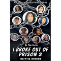 I Broke Out of Prison 2: An International Movement - Paperback