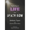 Reflecting on LIFE from Death Row - Paperback