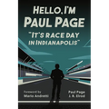 Hello, I'm Paul Page: It's Race Day in Indianapolis - Paperback