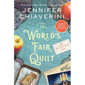 The World's Fair Quilt: An ELM Creek Quilts Novel - Paperback