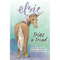 Elsie Tries a Triad: A Unicorn Book for Grownups - Paperback