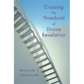 Crossing the Threshold of Divine Revelation - Paperback