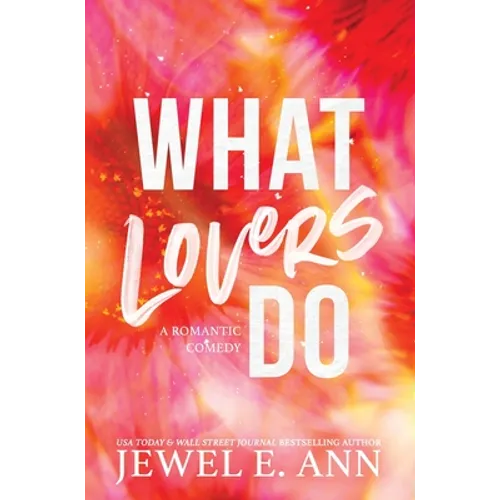 What Lovers Do - Hardcover