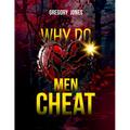 Why Do Men Cheat - Paperback