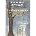 Legend and Belief: Dialectics of a Folklore Genre - Hardcover