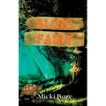 Blind Fairy: Zahra of the Uwharries - Paperback