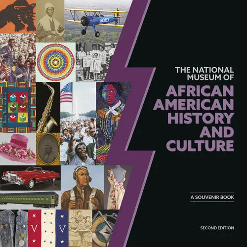 The National Museum of African American History and Culture: A Souvenir Book, Second Edition - Paperback