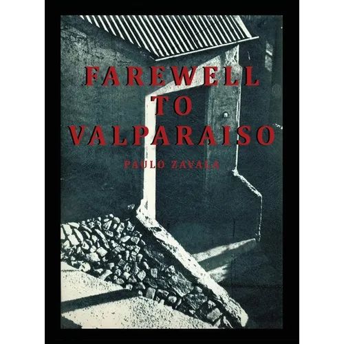 Farewell to Valparaiso - Hardcover
