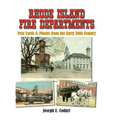 Rhode Island Fire Departments: Post Cards & Photos from the Early 20th Century - Hardcover