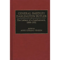 General Smedley Darlington Butler: The Letters of a Leatherneck, 1898-1931 - Hardcover