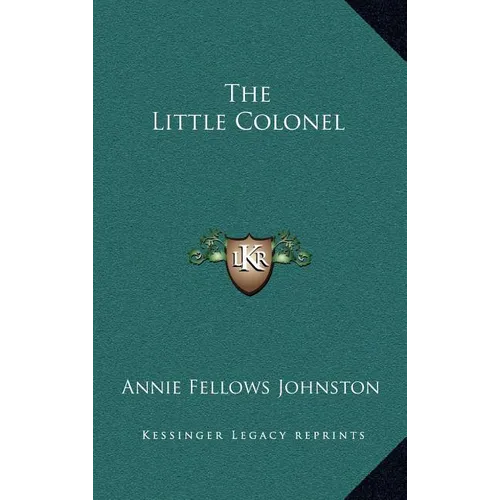 The Little Colonel - Hardcover