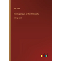 The Argonauts of North Liberty: in large print - Paperback