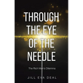 Through the Eye of the Needle: The Rich Man's Dilemma - Paperback