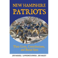 New Hampshire Patriots: Their Lives, Contributions, and Burial Sites - Paperback